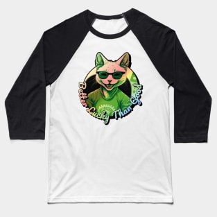 Better Lucky Than Good: Poker Cat V Baseball T-Shirt